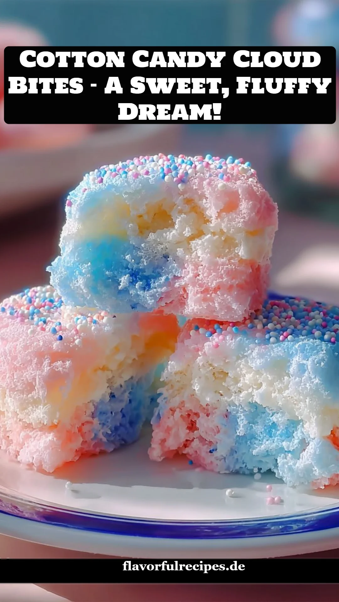 Cotton Candy Cloud Bites – A Sweet, Fluffy Dream!